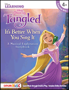 Tangled: It's Better When You Sing It Storybook
